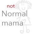 неНормальная Мама