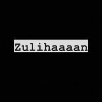 zulihaaaan